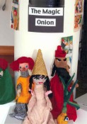 Cast of Characters from the Magic Onion - The Wonderland Puppet Theater